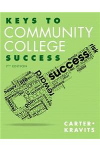 Keys to Community College Success Plus New Mylab Student Success with Pearson Etext -- Access Card Package