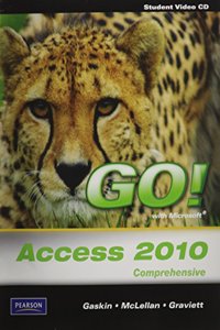 Student Videos for GO! with Microsoft  Access 2010 Comprehensive