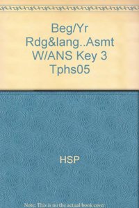 Beg/Yr Rdg&lang..Asmt W/ANS Key 3 Tphs05