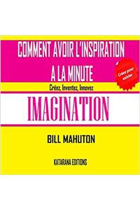 Comment Avoir LInspiration a la Minute