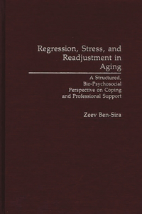 Regression, Stress, and Readjustment in Aging