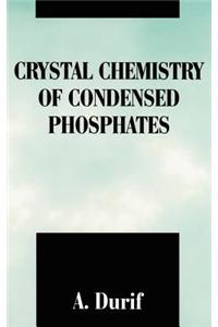 Crystal Chemistry of Condensed Phosphates
