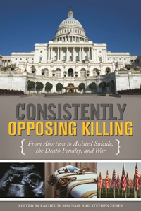 Consistently Opposing Killing