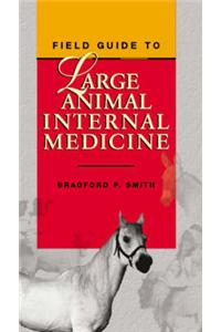 Field Guide to Large Animal Internal Medicine