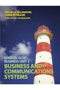 Edexcel GCSE Business: Business and Communication Systems: Unit 3