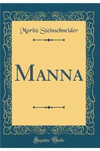 Manna (Classic Reprint)