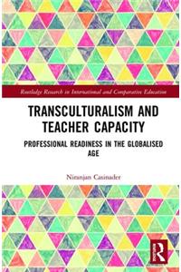 Transculturalism and Teacher Capacity