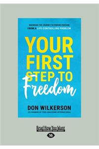 Your First Step to Freedom