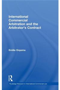 International Commercial Arbitration and the Arbitrator’s Contract