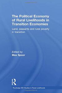 Political Economy of Rural Livelihoods in Transition Economies