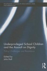 Underprivileged School Children and the Assault on Dignity