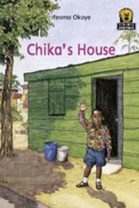 Chika's House