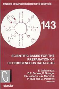 Scientific Bases for the Preparation of Heterogeneous Catalysts