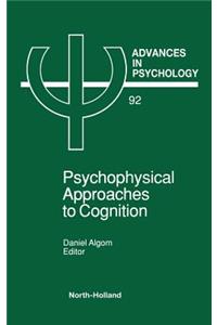 Psychophysical Approaches to Cognition