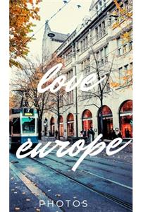 Love Europe Photos