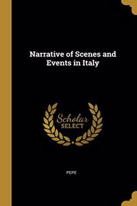 Narrative of Scenes and Events in Italy