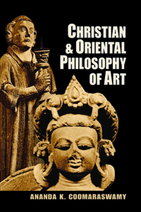 Christian and Oriental Philosophy of Art