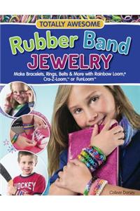 Totally Awesome Rubber Band Jewelry
