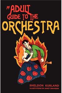 An Adult Guide to the Orchestra