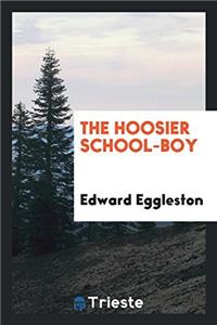 The Hoosier School-boy