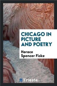 Chicago in Picture and Poetry