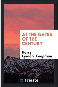 At the Gates of the Century