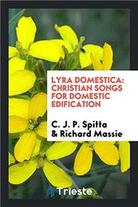 LYRA DOMESTICA: CHRISTIAN SONGS FOR DOME