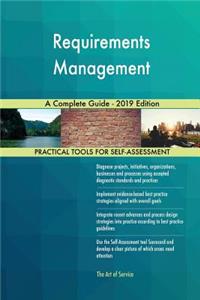 Requirements Management A Complete Guide - 2019 Edition
