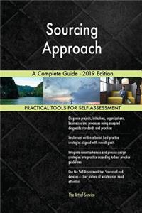 Sourcing Approach A Complete Guide - 2019 Edition