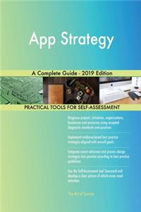 App Strategy A Complete Guide - 2019 Edition