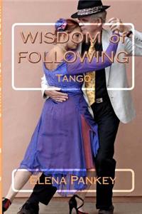 Tango: Wisdom of Following