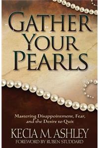 Gather Your Pearls