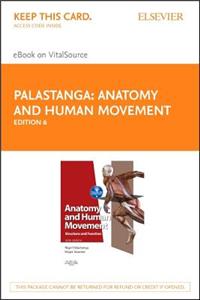 Anatomy and Human Movement - Elsevier eBook on Vitalsource (Retail Access Card)
