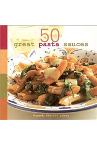 50 Great Pasta Sauces