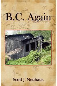 B.C. Again