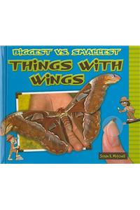 Biggest vs. Smallest Things with Wings