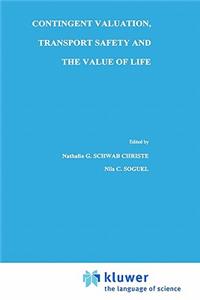 Contingent Valuation, Transport Safety and the Value of Life