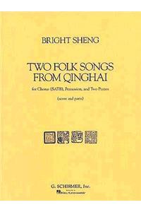 Two Folk Songs From Qinghai (1990)