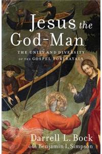 Jesus the God–Man – The Unity and Diversity of the Gospel Portrayals