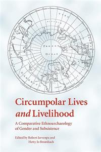 Circumpolar Lives and Livelihood