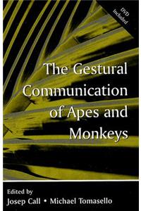 Gestural Communication of Apes and Monkeys