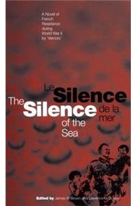 Silence of the Sea / Le Silence de la Mer: A Novel of French Resistance During the Second World War by 'vercors'