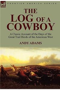 The Log of a Cowboy