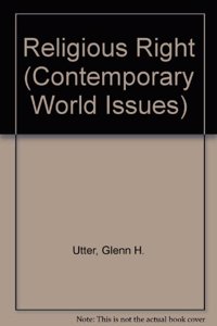 The Religious Right: A Reference Handbook (Contemporary World Issues)