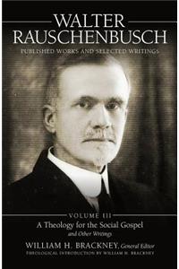 Walter Rauschenbusch: Published Works and Selected Writings