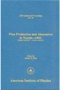 Pion Production and Absorption in Nuclei