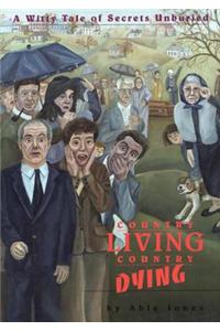 Country Living, Country Dying