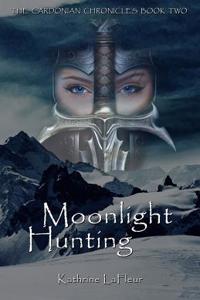 Moonlight Hunting: The Cardonian Chronicles Book Two