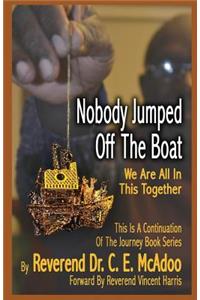 Nobody Jumped Off the Boat