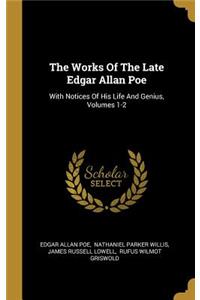 The Works Of The Late Edgar Allan Poe